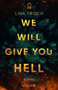 We Will Give You Hell - 