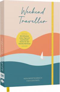 Weekend Traveller – Mein Reisetagebuch für Kurztrips - 