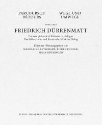 Wege und Umwege mit Friedrich Dürrenmatt Band I, II und III im Schuber - 