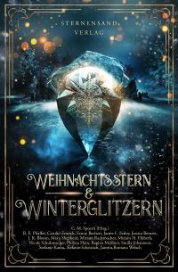Weihnachtsstern & Winterglitzern (Anthologie) - 