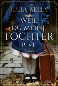 Weil du meine Tochter bist - 