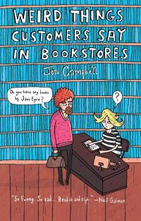 Weird Things Customers Say in Bookstores - 