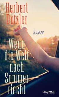 Wenn die Welt nach Sommer riecht - 