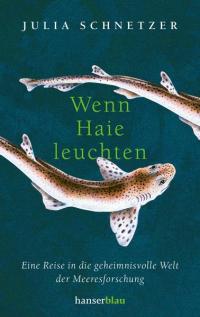 Wenn Haie leuchten - 