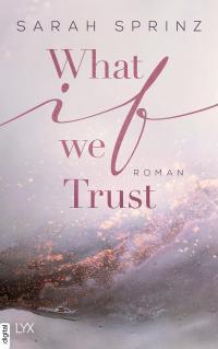 What if we Trust - 