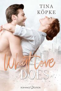 What Love does - 