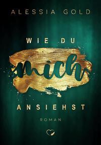 Wie du mich ansiehst - 