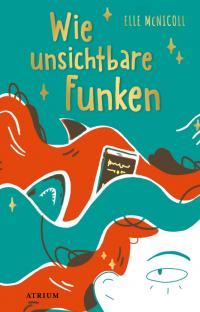 Wie unsichtbare Funken - 