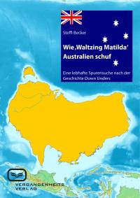 Wie 'Waltzing Matilda' Australien ins Leben rief - 