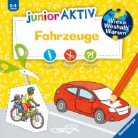 Wieso? Weshalb? Warum? junior AKTIV: Fahrzeuge - 