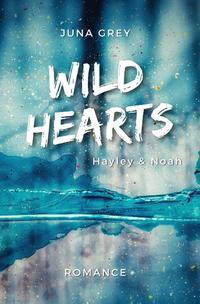 Wild Hearts - Hayley &amp; Noah - 