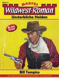Wildwest-Roman - Unsterbliche Helden 13 - 