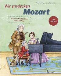 Wir entdecken Mozart - 