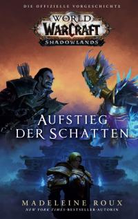World of Warcraft: Shadowlands: Aufstieg der Schatten - 