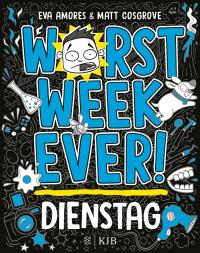 Worst Week Ever – Dienstag - 