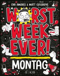 Worst Week Ever – Montag - 