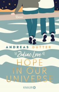 Zodiac Love: Hope in Our Universe - 