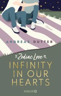 Zodiac Love: Infinity in Our Hearts - 