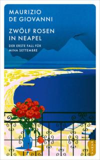 Zwölf Rosen in Neapel - 