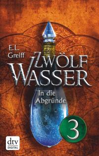 Zwölf Wasser 2 - Teil 3 - 