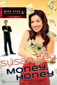 Money, Honey - Susan Sey