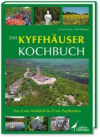 Das Kyffhäuser Kochbuch - Heinz Noack, Steffi Rohland