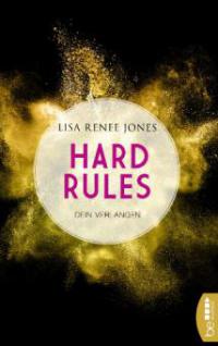 Hard Rules - Dein Verlangen - Lisa Renee Jones