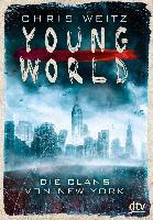 Young World - Die Clans von New York - Chris Weitz