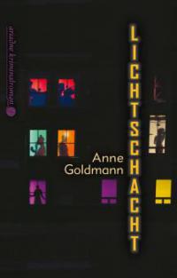 Lichtschacht - Anne Goldmann