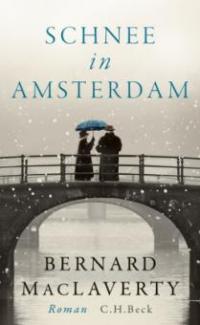 Schnee in Amsterdam - Bernard MacLaverty