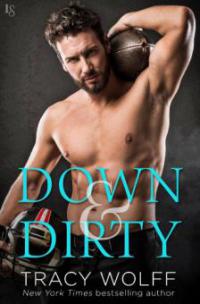 Down & Dirty - Tracy Wolff