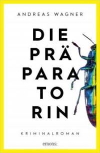 Die Präparatorin - Andreas Wagner