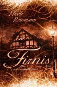 Firnis - Eine geheimnisvolle Reise - Nicole Rensmann