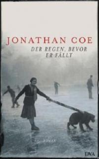 Der Regen, bevor er fällt - Jonathan Coe