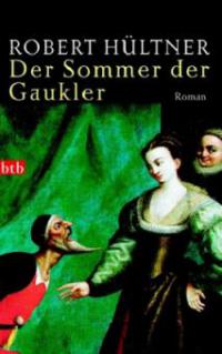 Der Sommer der Gaukler - Robert Hültner