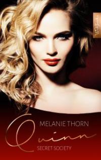 Quinn. Secret Society Band 2 - Melanie Thorn