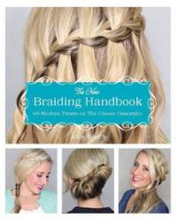 The New Braiding Handbook - Abby Smith