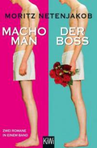 Macho Man / Der Boss - Moritz Netenjakob