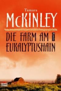 Die Farm am Eukalyptushain - Tamara McKinley