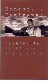 Gesammelte Werke. 10 Bände - Ernest Hemingway