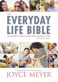 The Everyday Life Bible - Joyce Meyer