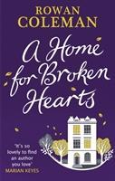 A Home for Broken Hearts - Rowan Coleman