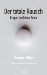 Der totale Rausch - Norman Ohler