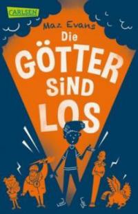 Die Götter sind los (Die Chaos-Götter 1) - Maz Evans