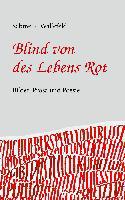 Blind von des Lebens Rot - Sabine Katharina Wallefeld