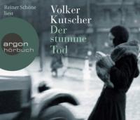 Der stumme Tod, 6 Audio-CDs - Volker Kutscher