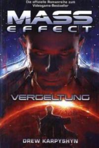 Mass Effect 03. Vergeltung - Drew Karpyshyn