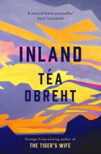 Inland - Tea Obreht