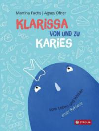 Klarissa von und zu Karies - Martina Fuchs