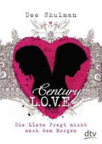Century Love - Die Liebe fragt nicht nach dem Morgen - Dee Shulman